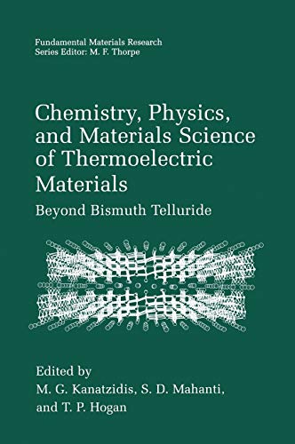 Chemistry, Physics, and Materials Science of Thermoelectric Materials: Beyond Bismuth Telluride (Fundamental Materials Research)