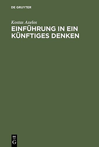 Einführung in ein künftiges Denken: Über Marx und Heidegger
