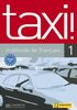 taxi 1 Lehrbuch: méthode de francais. Französisch-Lehrwerk für Erwachsene und für Jugendliche