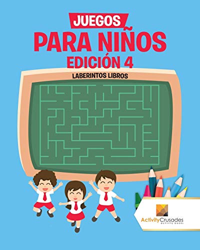 Juegos Para Niños Edición 4 : Laberintos Libros