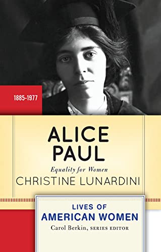 Alice Paul: Equality for Women (Lives of American Women)