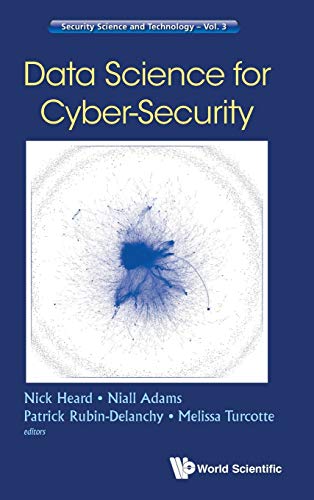 Data Science for Cyber-Security (Security Science and Technology, Band 3)