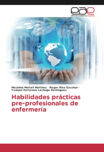 Habilidades prácticas pre-profesionales de enfermería