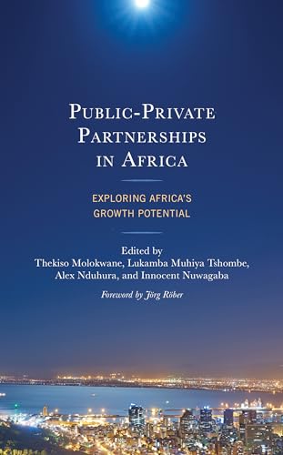 Public-Private Partnerships in Africa: Exploring Africa's Growth Potential