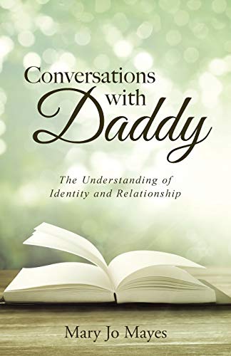 Conversations with Daddy: The Understanding of Identity and Relationship