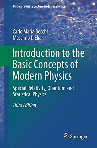 Introduction to the Basic Concepts of Modern Physics: Special Relativity, Quantum and Statistical Physics (Undergraduate Lecture Notes in Physics)