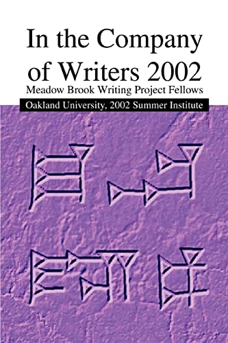 In the Company of Writers 2002: Meadow Brook Writing Project Fellows