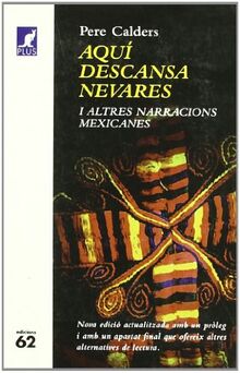 Aquí descansa Nevares i altres narracions mexicanes