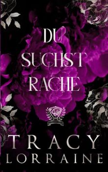 Du Suchst Rache: Eine Dark College Bully Romanze (Maddison Kings Universität, Band 1)