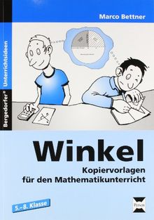 Winkel / 5.-8. Schuljahr: Kopiervorlagen für den Mathematikunterricht