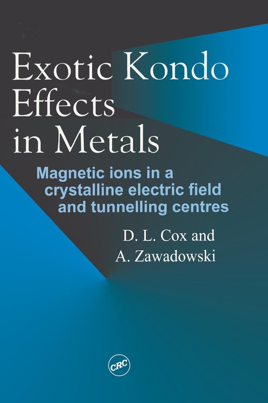 Exotic Kondo Effects in Metals: Magnetic Ions in a Crystalline Electric Field and Tunelling Centres