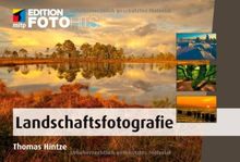 Landschaftsfotografie (Edition FotoHits)