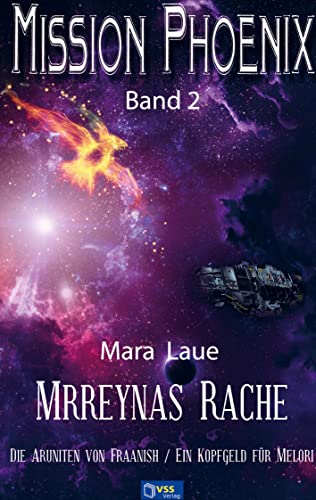 Mrreynas Rache: MISSION PHOENIX: Band 2