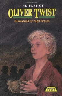 The Play Of Oliver Twist (Heinemann Plays For 11-14)