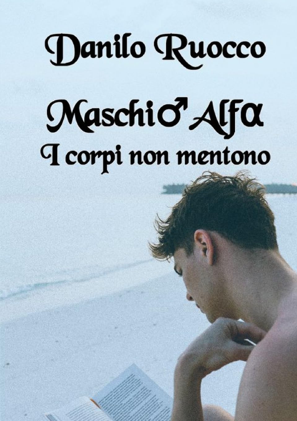 Maschio Alfa. I corpi non mentono