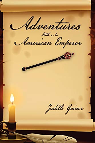 Adventures With An American Emperor