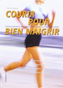 Courir pour bien maigrir