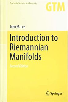 Introduction to Riemannian Manifolds (Graduate Texts in Mathematics, Band 176)