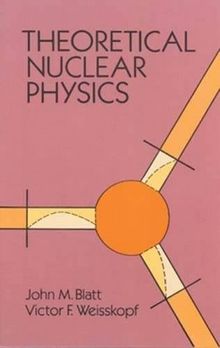 Theoretical Nuclear Physics (Dover Books on Physics)