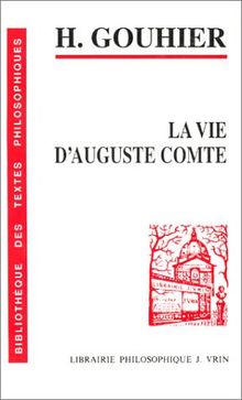 La vie d'Auguste Comte