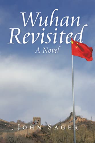 Wuhan Revisited: A Novel