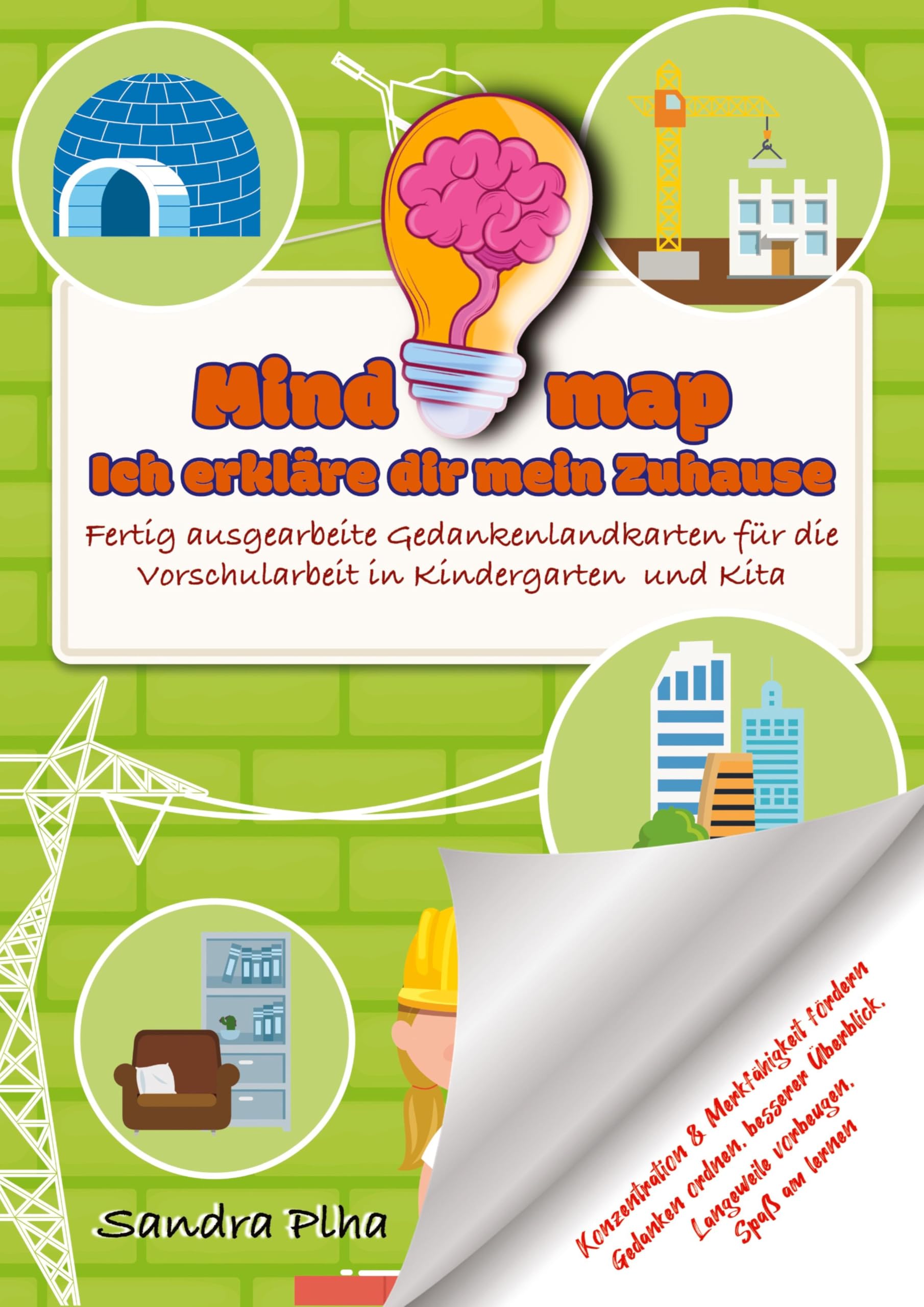 KitaFix-Mindmap Ich erkläre dir mein Zuhause (Fertig ausgearbeitete Gedankenlandkarten für die Vorschularbeit in Kindergarten und Kita): Konzentration ... Langeweile vorbeugen, Spaß am Lernen
