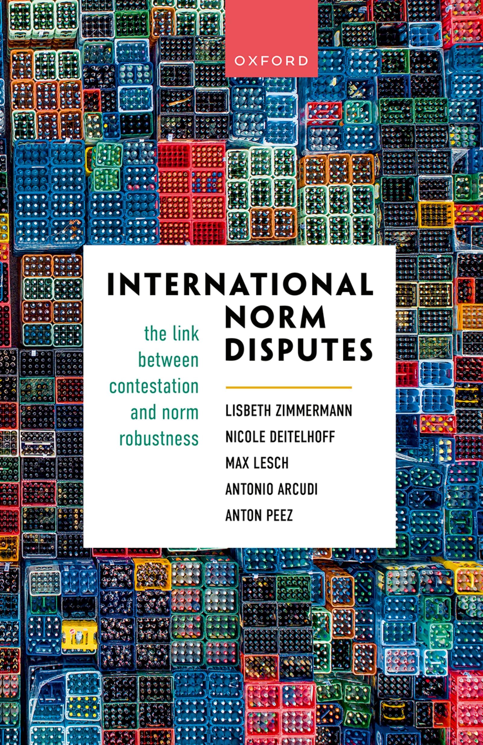 International Norm Disputes: The Link Between Contestation and Norm Robustness