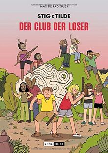 Stig & Tilde 3: Der Club der Loser