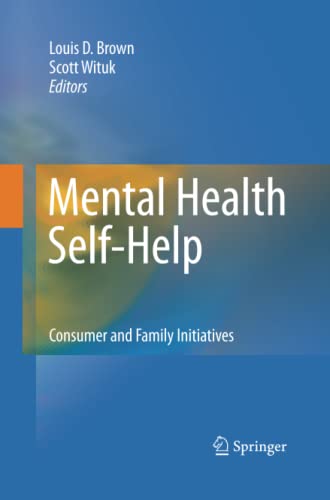 Mental Health Self-Help: Consumer and Family Initiatives