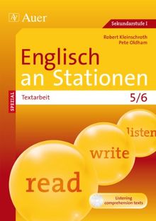 Englisch an Stationen Spezial Textarbeit 5/6: Übungsmaterial zu den Kernthemen der Bildungsstandards Klasse 5/6 (Stationentraining Sekundarstufe Englisch)