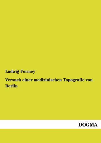 Versuch einer medizinischen Topografie von Berlin
