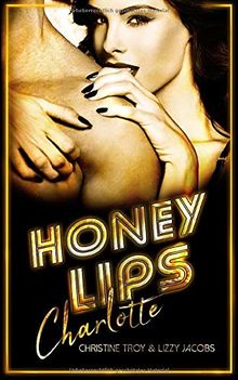 Honey Lips: Charlotte