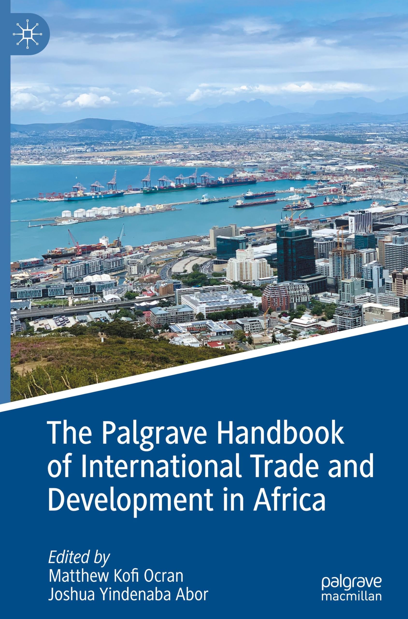 The Palgrave Handbook of International Trade and Development in Africa