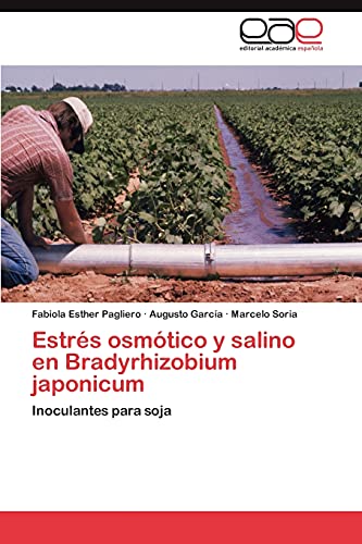 Estrés osmótico y salino en Bradyrhizobium japonicum: Inoculantes para soja