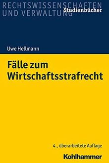 Fälle zum Wirtschaftsstrafrecht (Studienbücher Rechtswissenschaft)