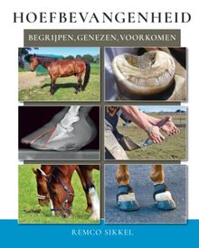 Hoefbevangenheid: begrijpen, genezen, voorkomen: begriipen, genezen, voorkomen