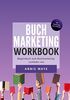 Buchmarketing: Workbook: Das Begleitbuch zum Buchmarketing-Leitfaden von Annie Waye (Buchmarketing-Basics by Annie Waye)