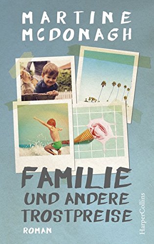Familie Und Andere Trostpreise Von Martine Mcdonagh