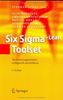 Six Sigma+Lean Toolset: Verbesserungsprojekte erfolgreich durchführen