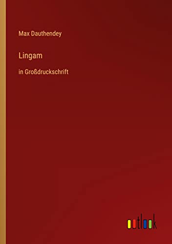 Lingam: in Großdruckschrift