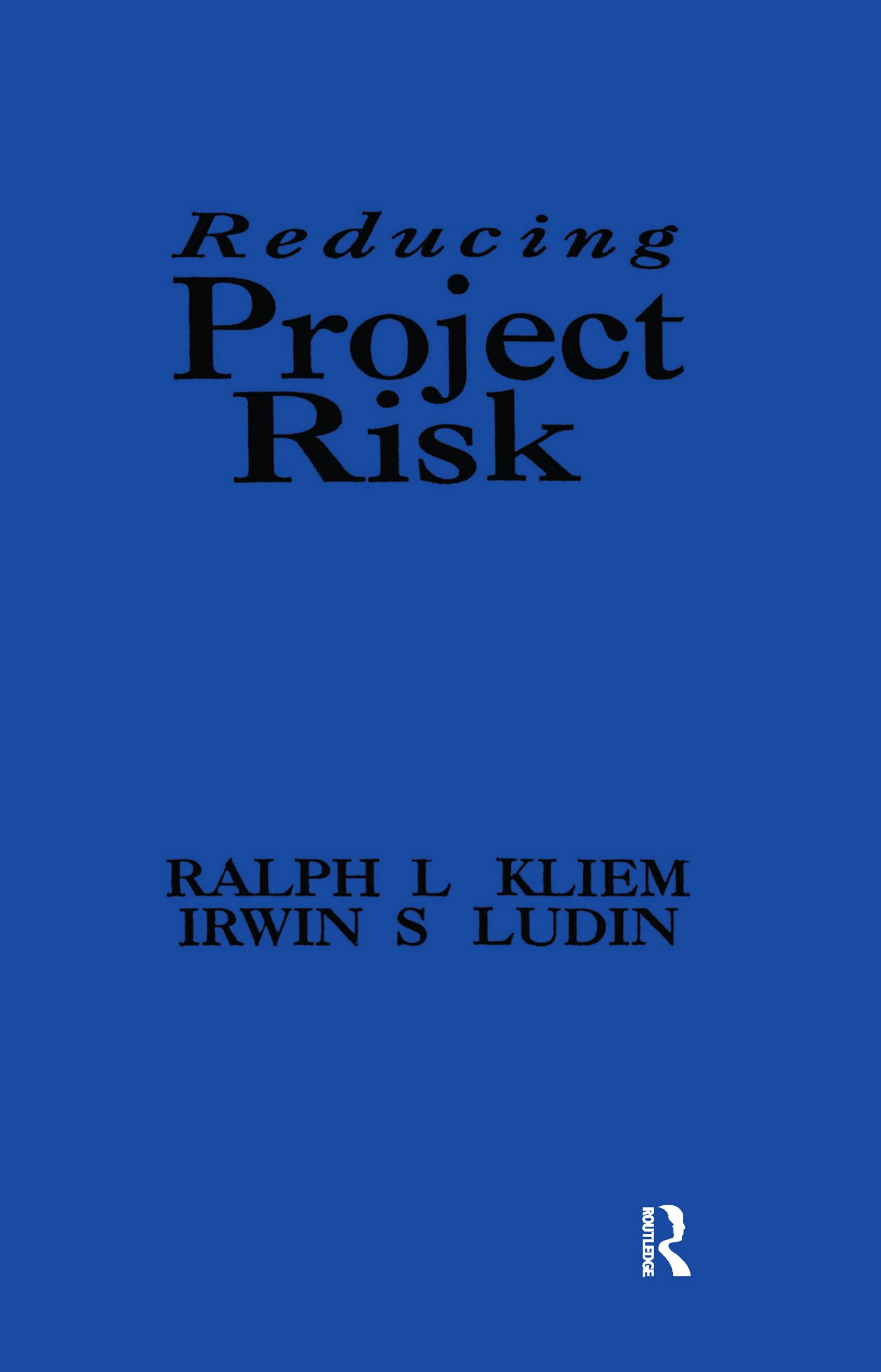 Reducing Project Risk