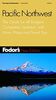 Fodor's Pacific Northwest, 14th Edition (Travel Guide (14), Band 14)