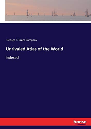 Unrivaled Atlas of the World: indexed