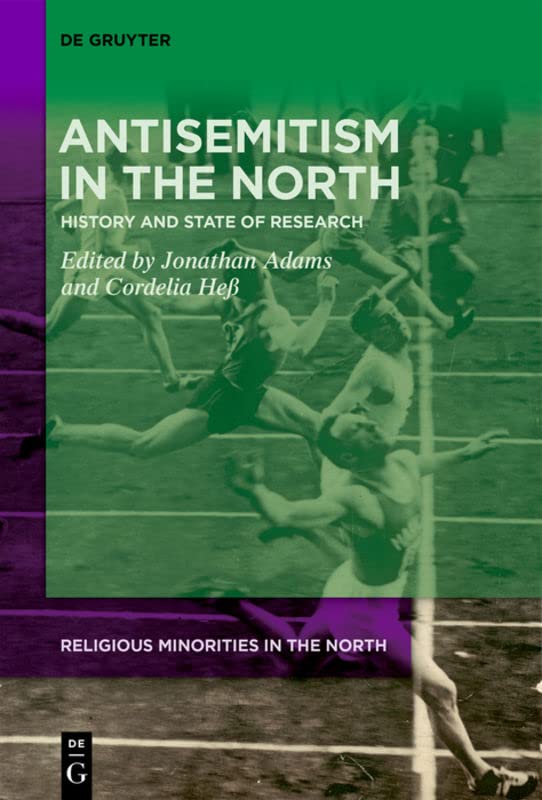 Antisemitism in the North: History and State of Research (Religious Minorities in the North, 1)