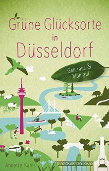 Grüne Glücksorte in Düsseldorf: Geh raus und blüh auf