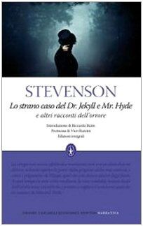 Lo strano caso del Dr. Jekyll e Mr. Hyde e altri racconti dell'orrore Ediz. integrale