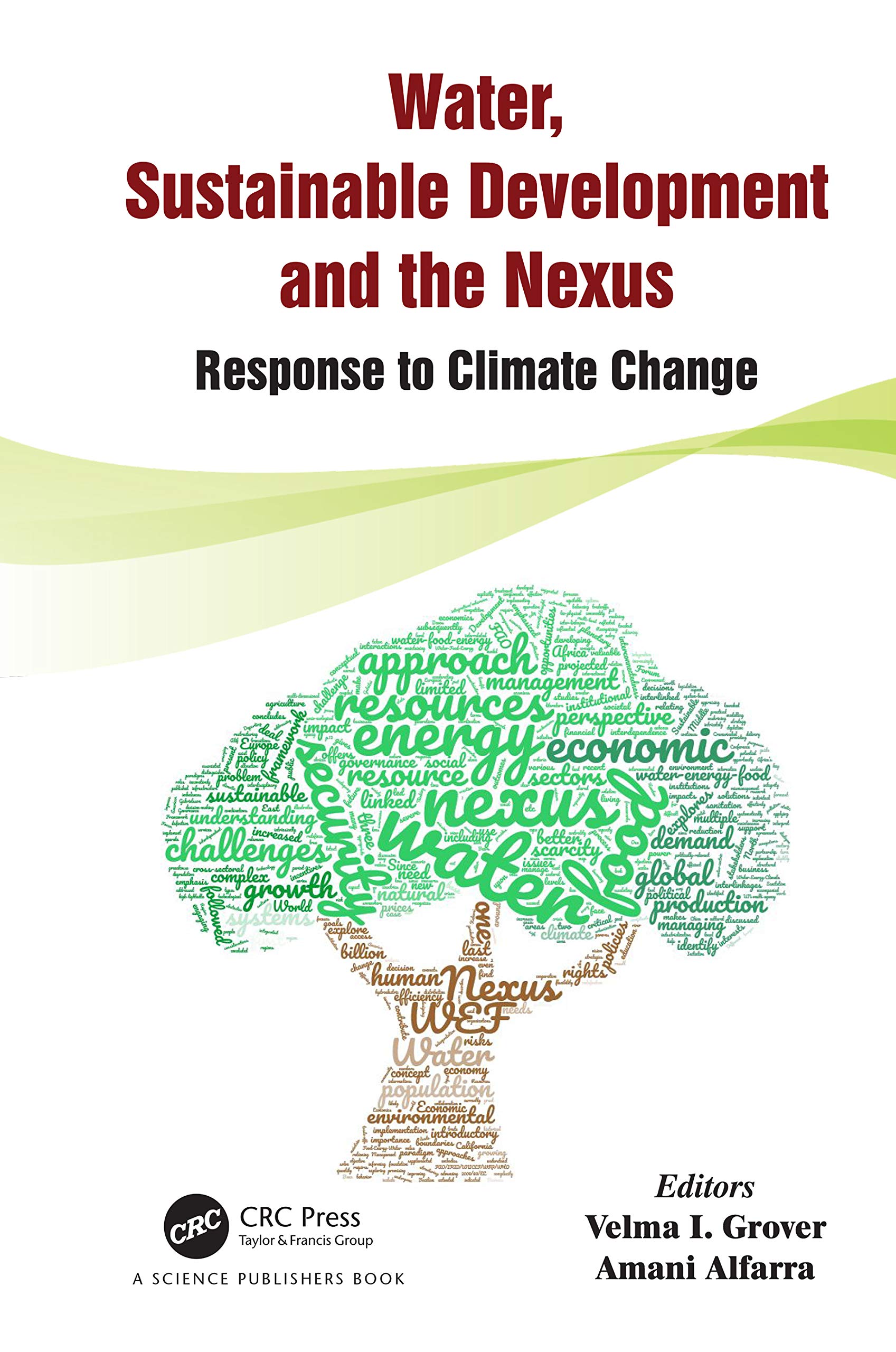 Water, Sustainable Development and the Nexus: Response to Climate Change (Water: Emerging Issues and Innovative Responses)