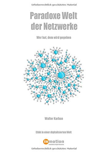 Paradoxe Welt der Netzwerke: Wer hat, dem wird gegeben
