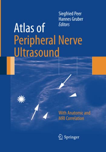 Siegfried Peer Atlas Of Peripheral Nerve Ultrasound, With Anatomic And Mri Correlation