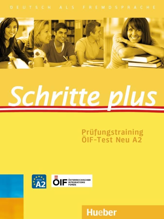 Schritte plus: Deutsch als Fremdsprache / Prüfungstraining ÖIF-Test Neu A2 mit Audios online (Schritte plus Prüfungstraining Österreich)